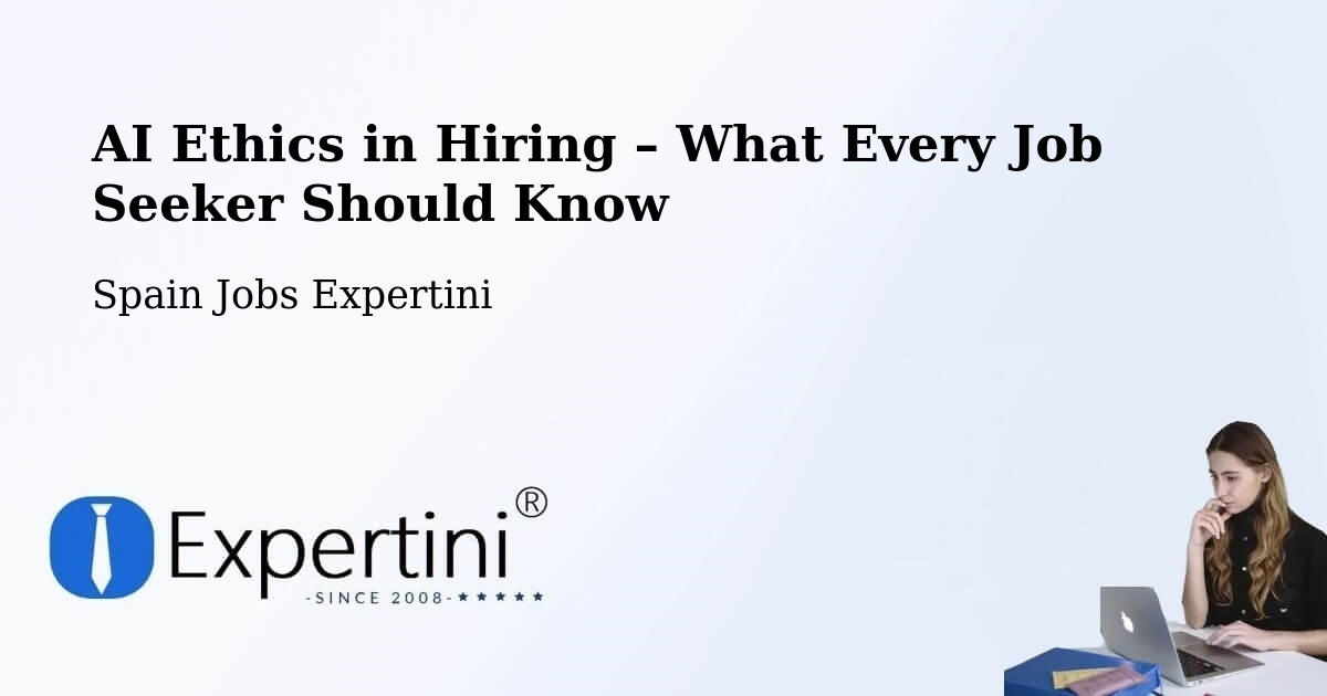AI Ethics in Recruitment & Hiring – Cabó - Cabó, Spain Jobs Expertini