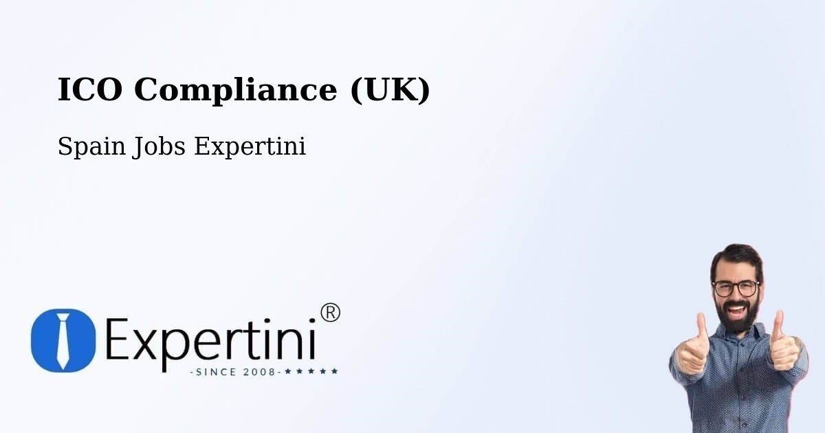 UK Data Protection & ICO Compliance – Cabó - Spain Jobs Expertini